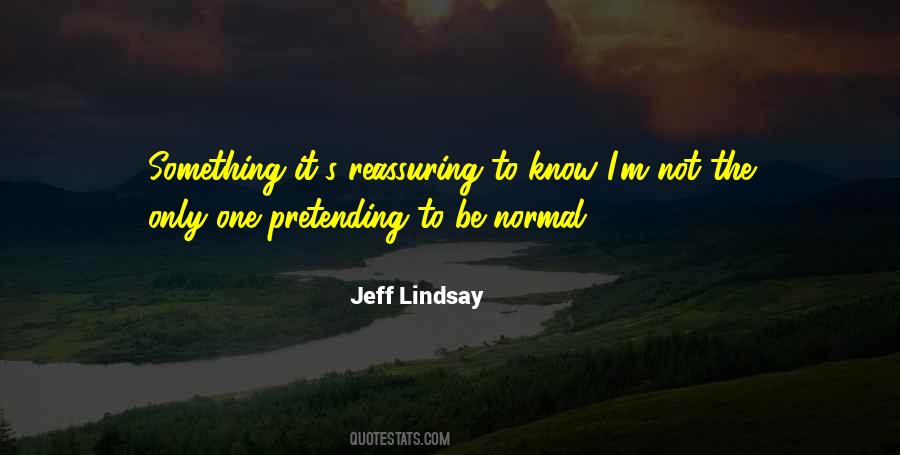 Jeff Lindsay Quotes #585903