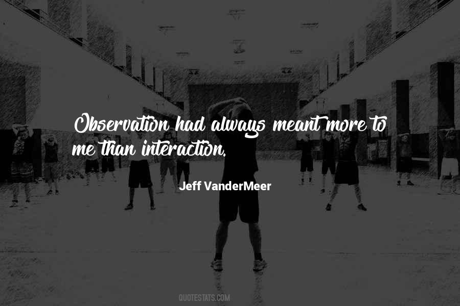 Jeff Vandermeer Quotes #994223