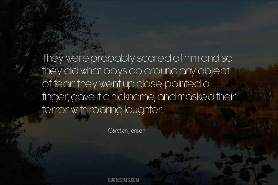 Quotes About Terror And Fear #389203