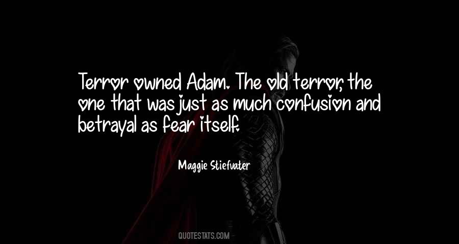 Quotes About Terror And Fear #622775