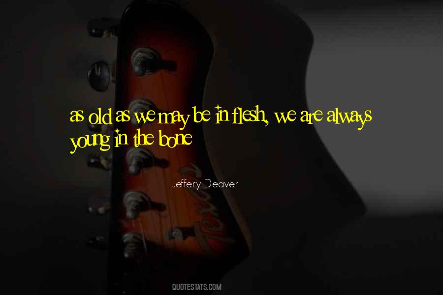 Jeffery Deaver Quotes #583766