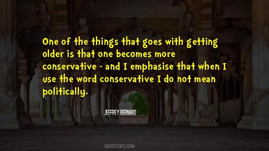 Jeffrey Bernard Quotes #375265