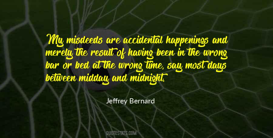 Jeffrey Bernard Quotes #406559