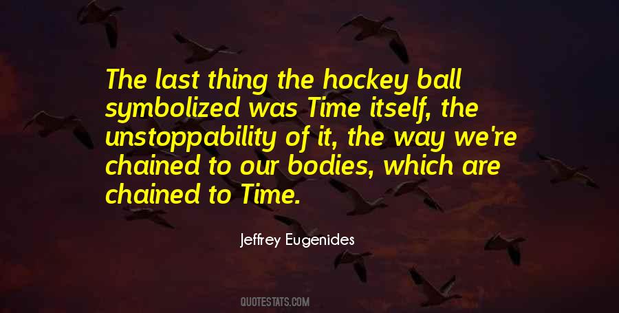 Jeffrey Eugenides Quotes #434701