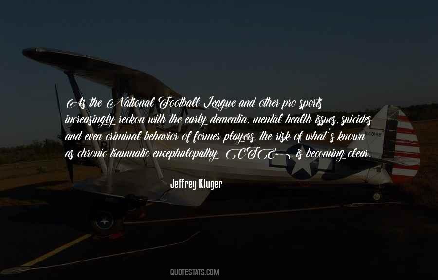 Jeffrey Kluger Quotes #210796