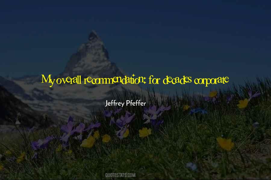 Jeffrey Pfeffer Quotes #313189