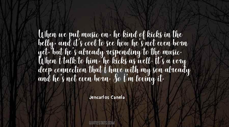 Jencarlos Canela Quotes #40107