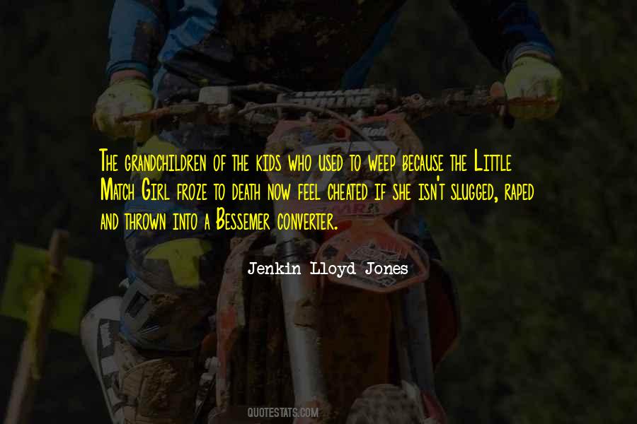 Jenkin Lloyd Jones Quotes #130345