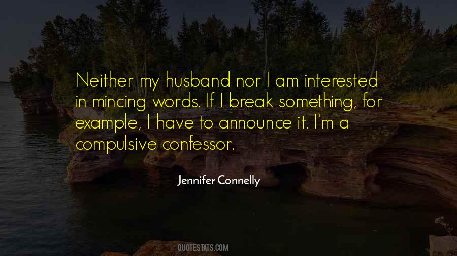 Jennifer Connelly Quotes #1195232