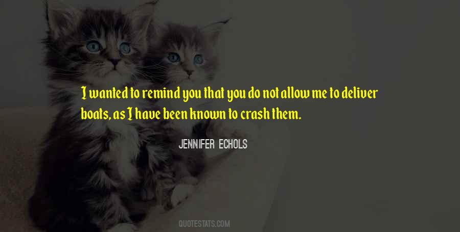 Jennifer Echols Quotes #281996