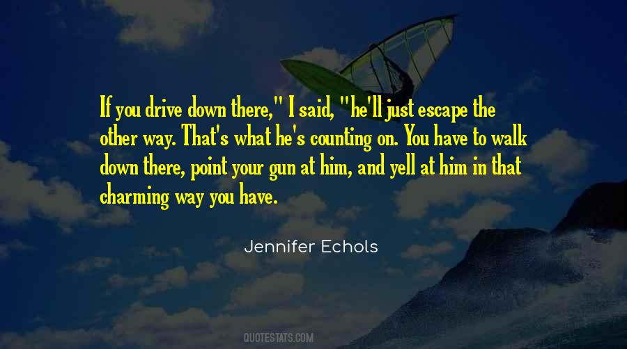 Jennifer Echols Quotes #903430