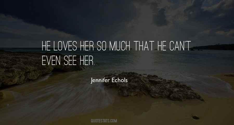 Jennifer Echols Quotes #914283