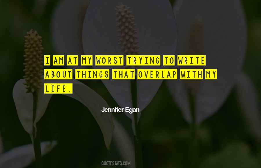 Jennifer Egan Quotes #232395