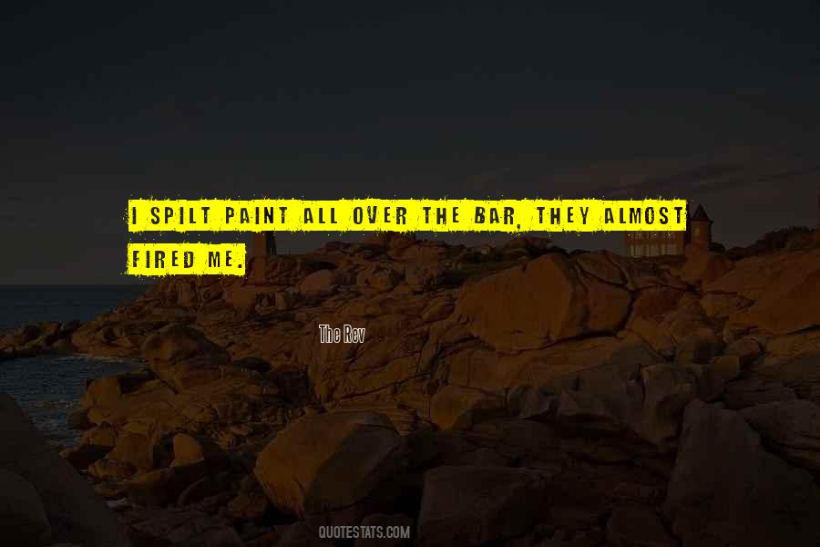 Quotes About Spilt #1730495