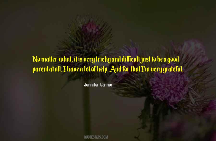 Jennifer Garner Quotes #1419859