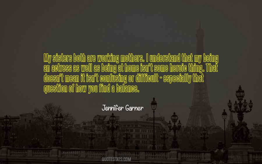 Jennifer Garner Quotes #889903