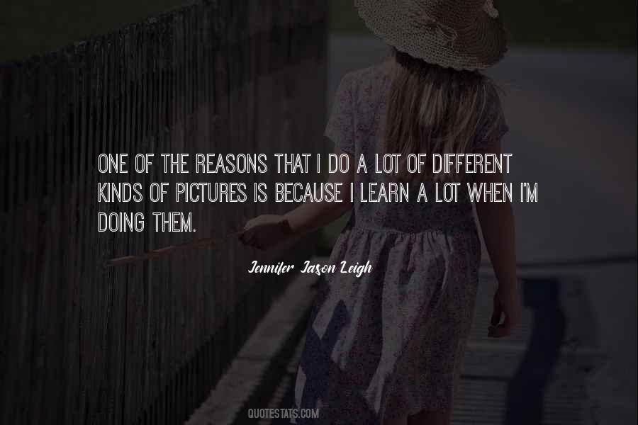 Jennifer Jason Leigh Quotes #1127231