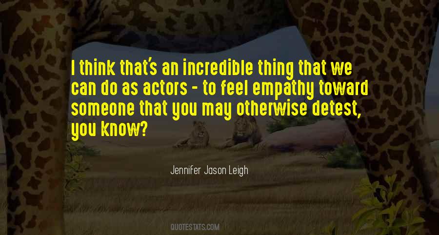 Jennifer Jason Leigh Quotes #168876