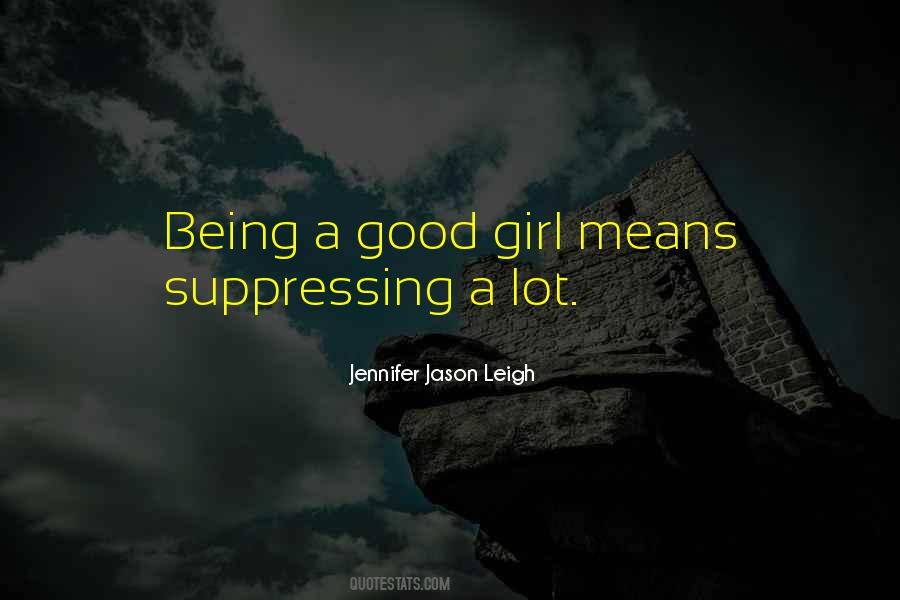 Jennifer Jason Leigh Quotes #401326
