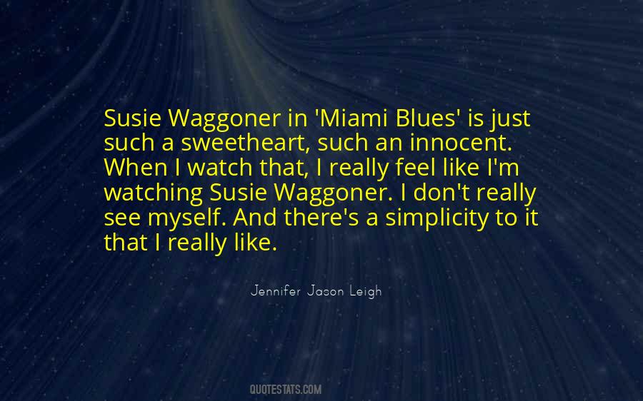 Jennifer Jason Leigh Quotes #637168