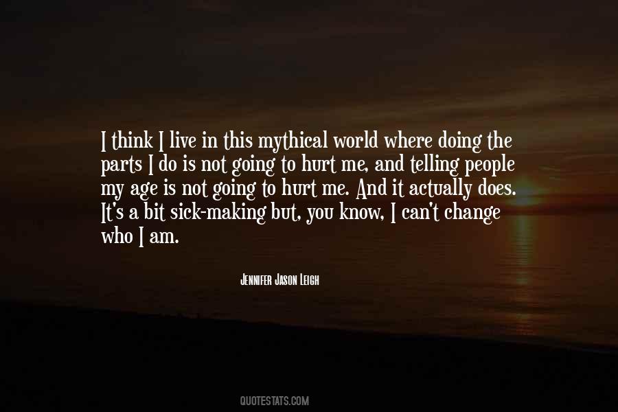 Jennifer Jason Leigh Quotes #647321