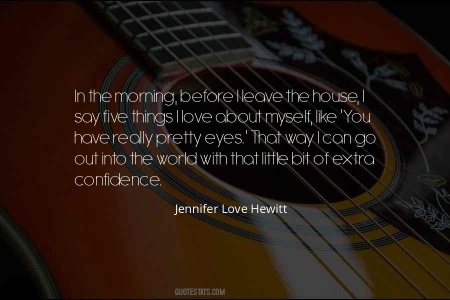 Jennifer Love Hewitt Quotes #1441394