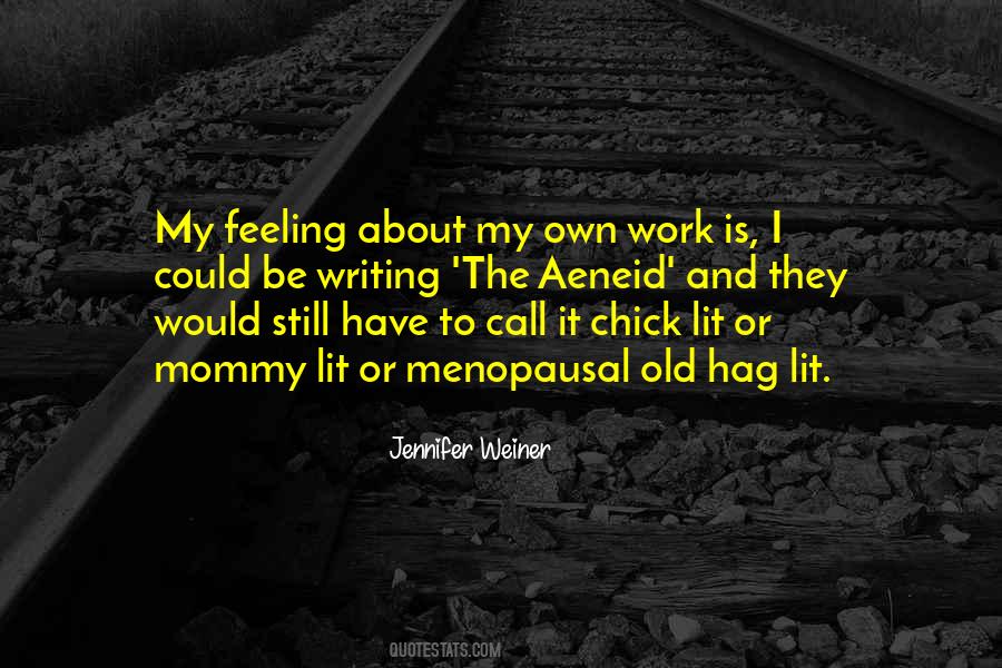 Jennifer Weiner Quotes #445198