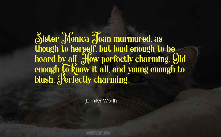 Jennifer Worth Quotes #382274