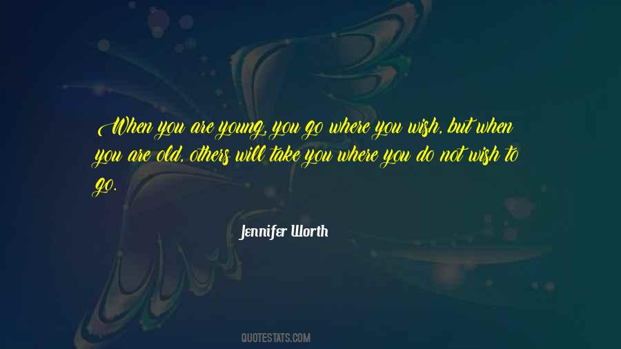 Jennifer Worth Quotes #423924