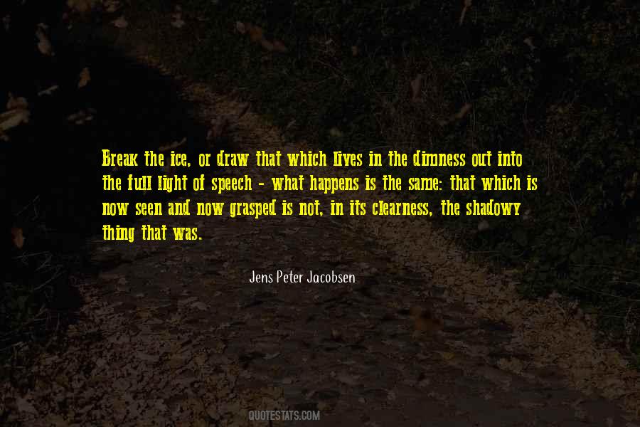 Jens Peter Jacobsen Quotes #1037927