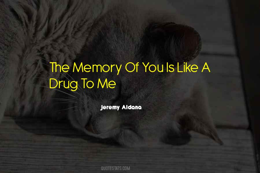 Jeremy Aldana Quotes #1780597