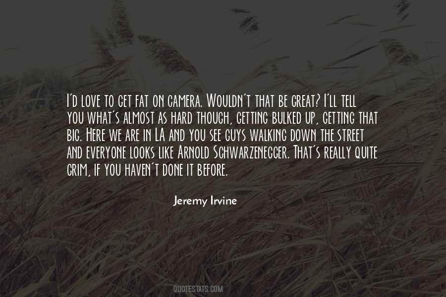 Jeremy Irvine Quotes #733312