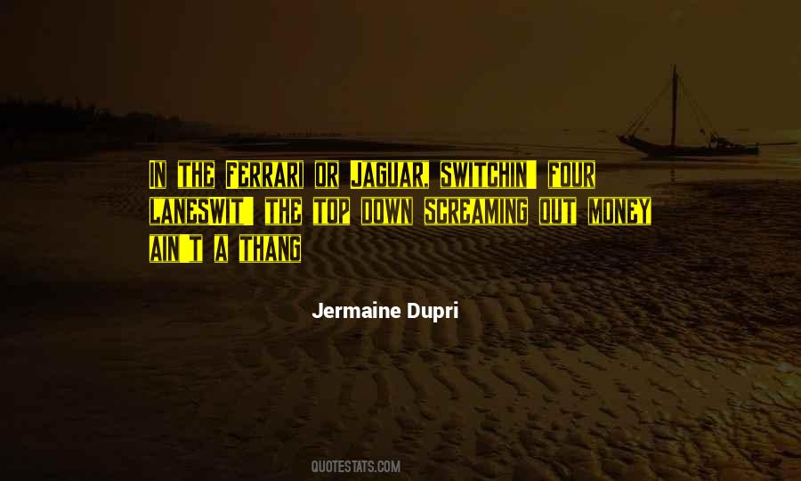 Jermaine Dupri Quotes #1043935