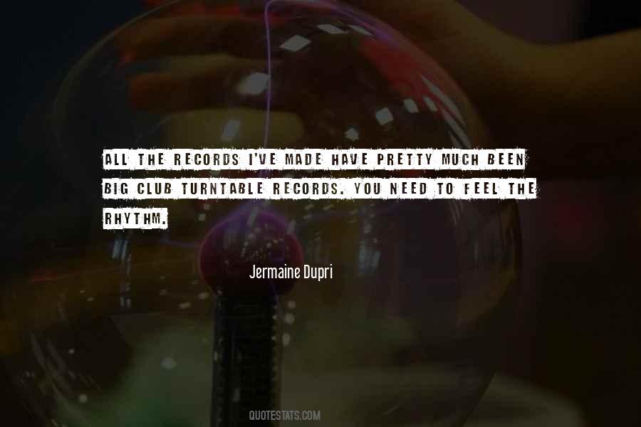Jermaine Dupri Quotes #1437056