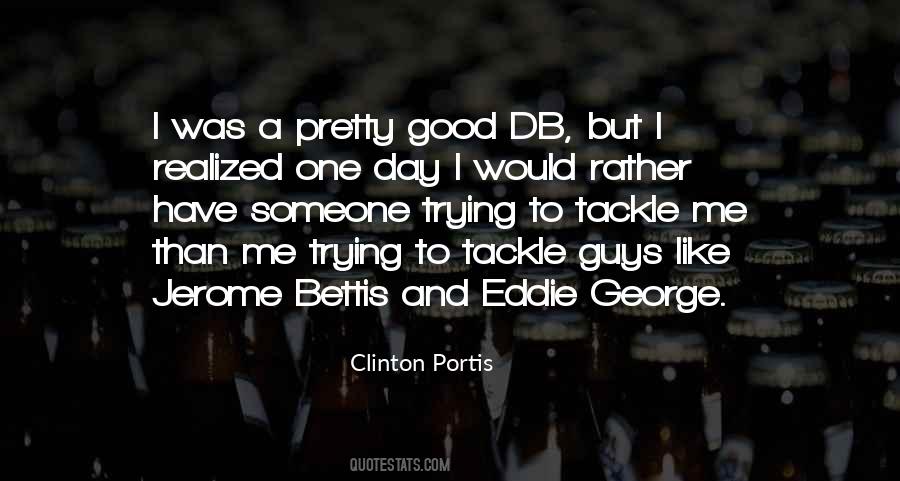 Jerome Bettis Quotes #263907