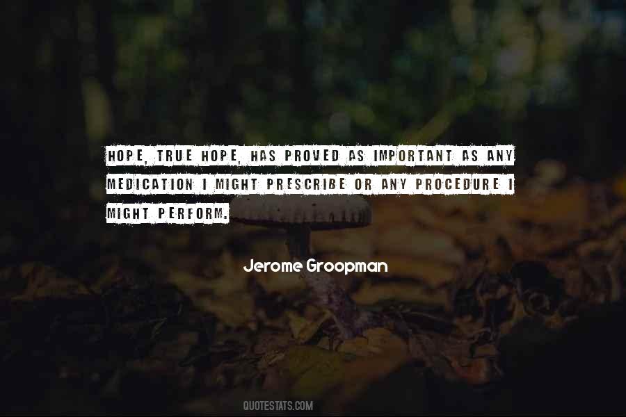 Jerome Groopman Quotes #1745695