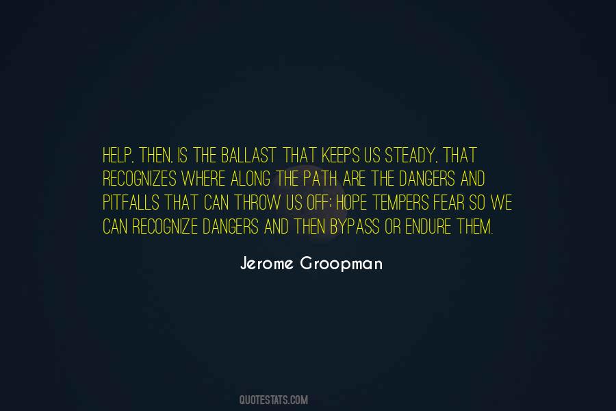 Jerome Groopman Quotes #930112