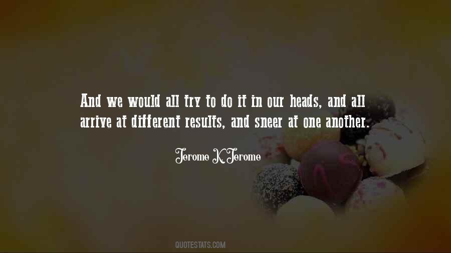 Jerome K Jerome Quotes #511868