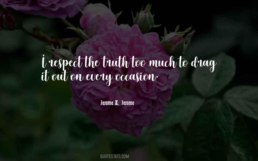 Jerome K Jerome Quotes #603132