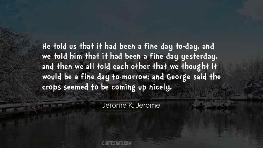 Jerome K Jerome Quotes #668630