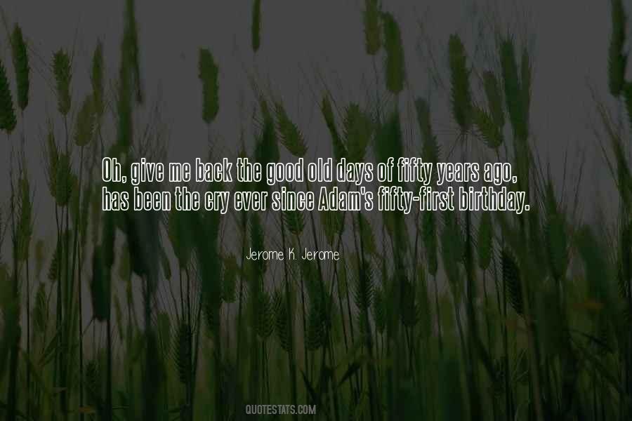 Jerome K Jerome Quotes #714426