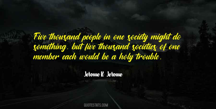 Jerome K Jerome Quotes #845535