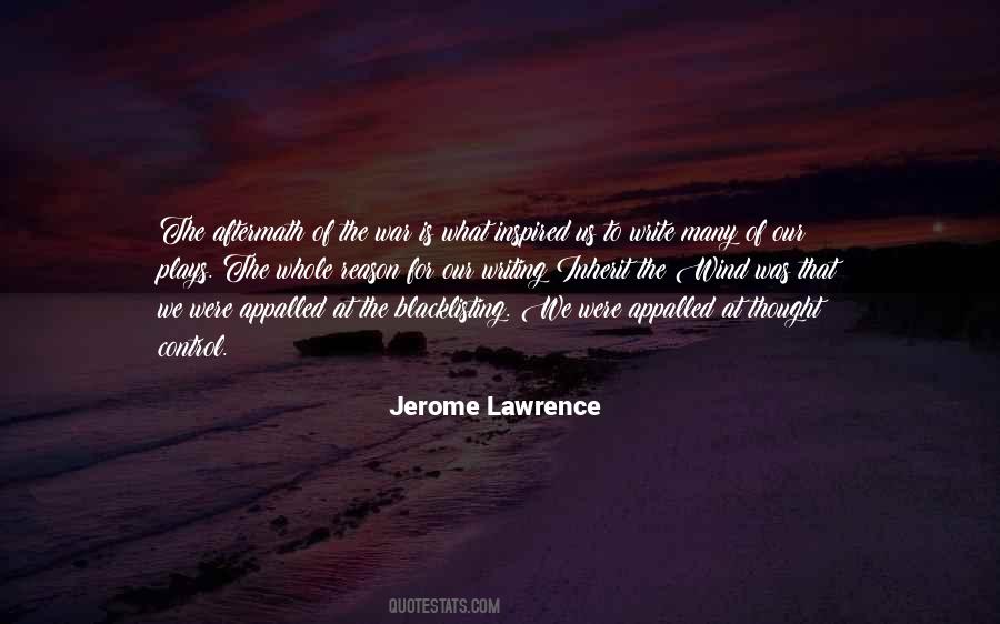 Jerome Lawrence Quotes #1410731