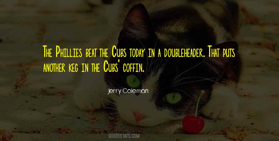 Jerry Coleman Quotes #46708