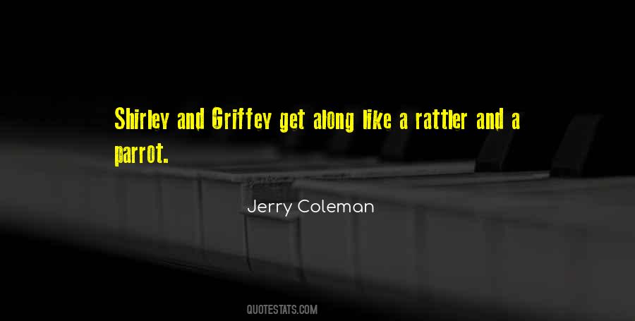 Jerry Coleman Quotes #751976