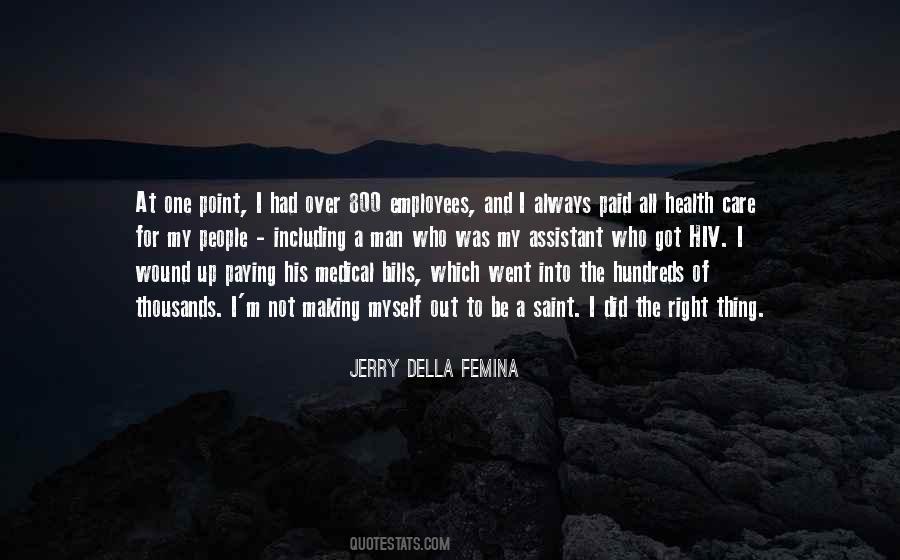 Jerry Della Femina Quotes #1074495