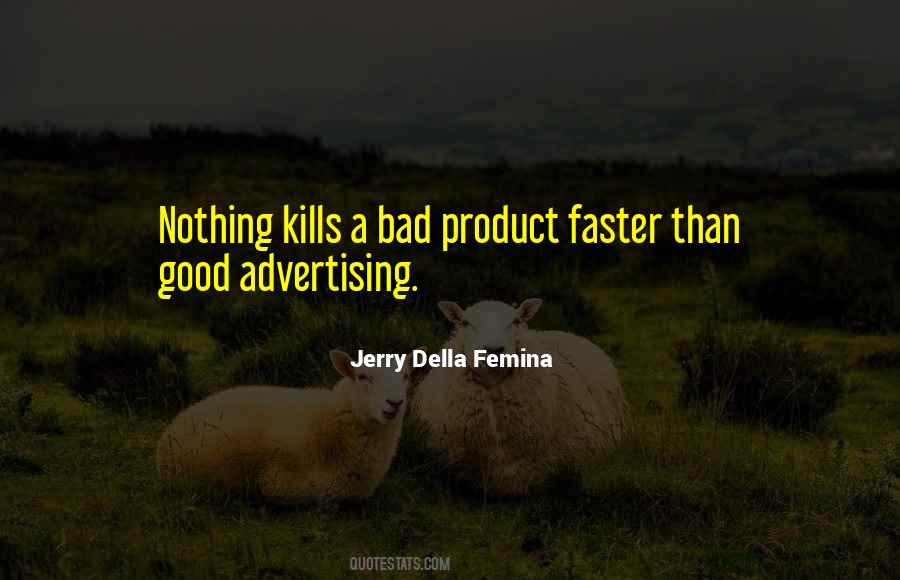 Jerry Della Femina Quotes #1143084