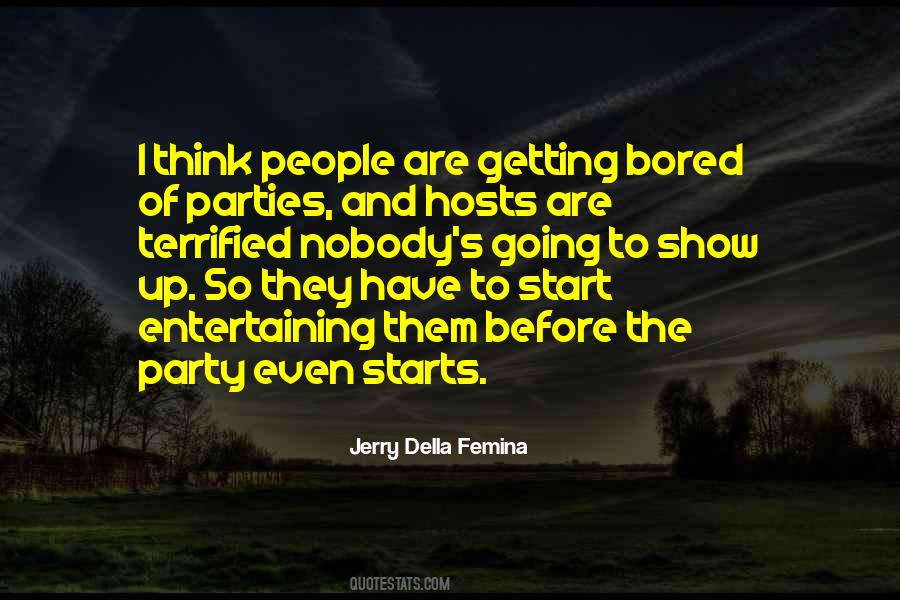 Jerry Della Femina Quotes #1182394