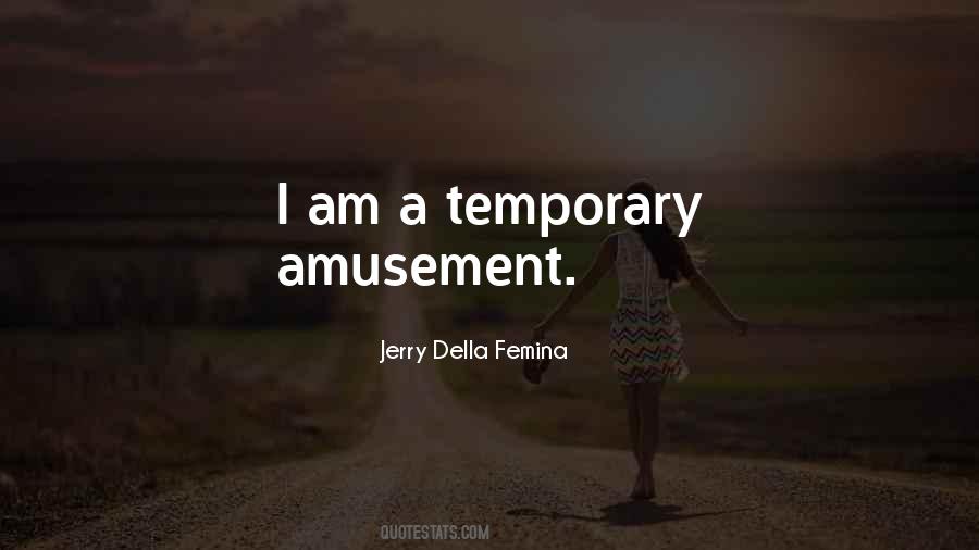 Jerry Della Femina Quotes #1539021