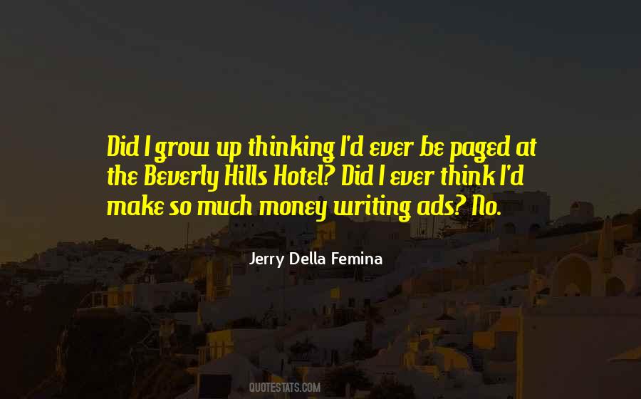 Jerry Della Femina Quotes #1554000